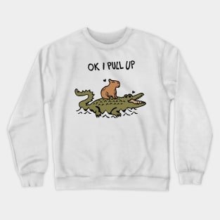 OK I Pull Up Capybara and Crocodile Love Crewneck Sweatshirt